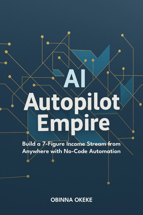 Kniha AI Autopilot Empire Obinna Okeke