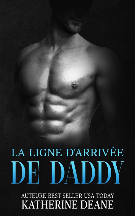 Kniha La Ligne d'Arrivée de Daddy Katherine Deane