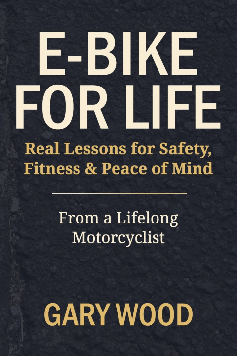 Buch E-bike for Life Gary Wood