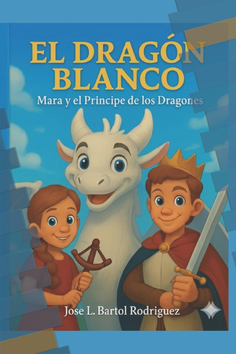 Kniha El Dragon Blanco Jose Luis Bartol Rodriguez