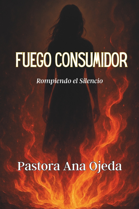 Knjiga Fuego Consumidor Ana Delia Ojeda