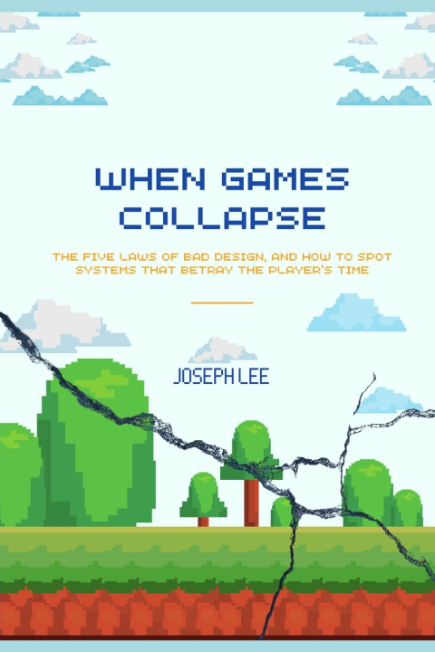 Kniha WHEN GAMES COLLAPSE JOSEPH LEE