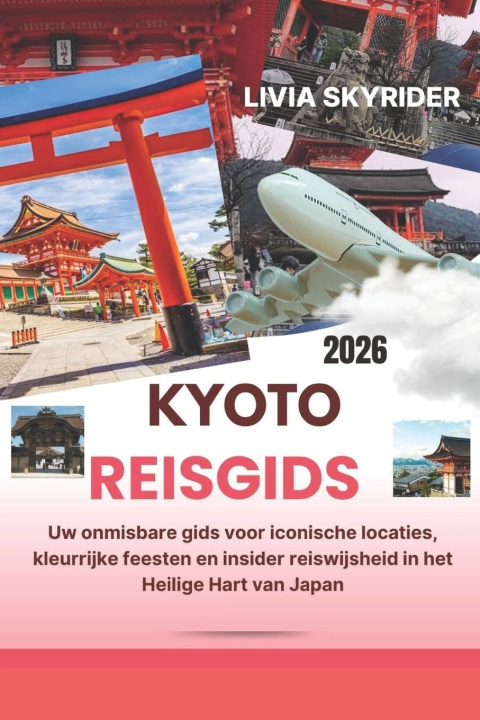 Kniha Kyoto Reisgids 2026 Livia Skyrider