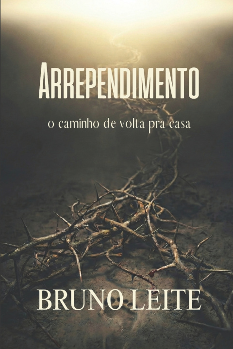 Kniha Arrependimento Bruno Leite