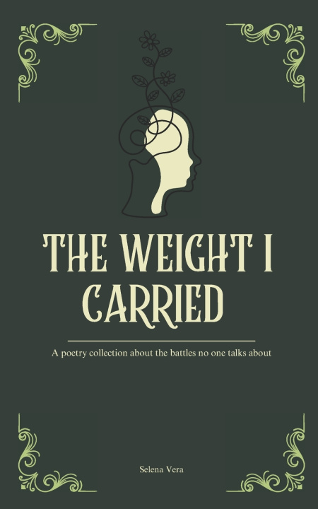 Kniha The Weight I Carried Selena Vera