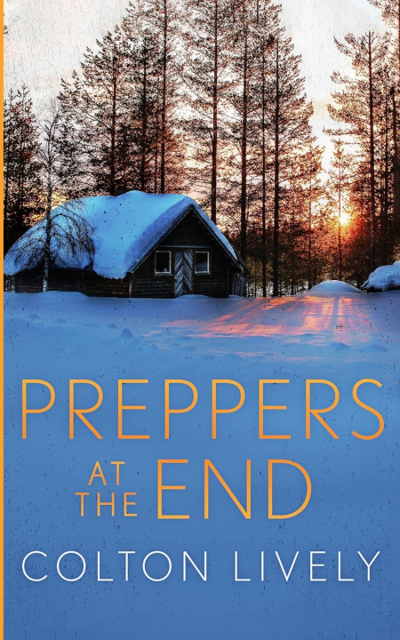 Knjiga Preppers at The End Colton Lively