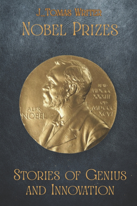 Kniha Nobel Prizes J_Tomas Writer