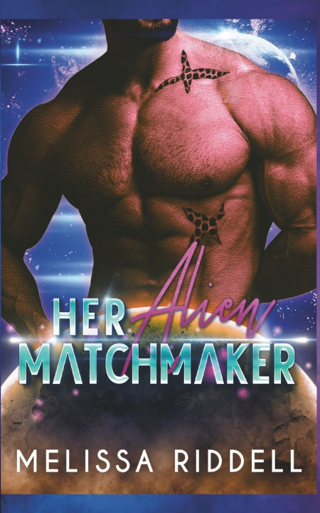 Kniha Her Alien Matchmaker Melissa Riddell