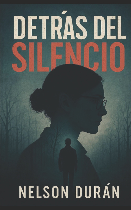 Knjiga DETRÁS DEL SILENCIO NELSON DURÁN