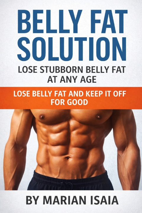 Kniha Belly Fat Solution Marian Isaia