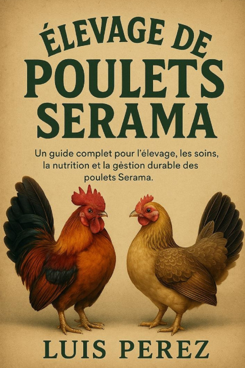 Kniha ÉLEVAGE DE POULETS SERAMA LUIS PEREZ
