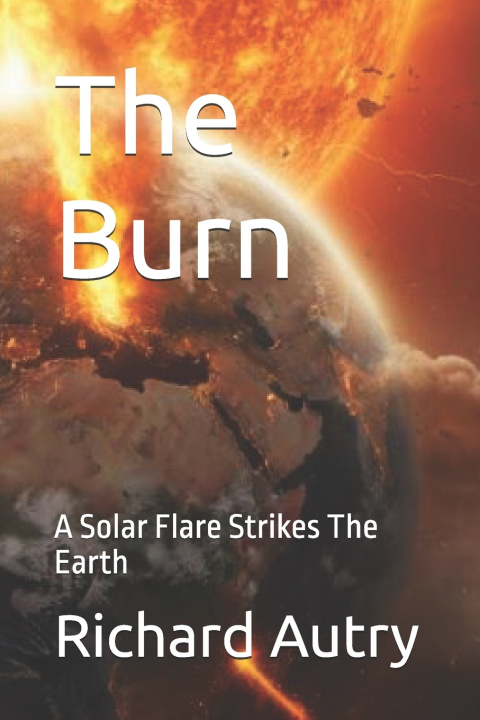 Knjiga The Burn Richard Bryan Autry