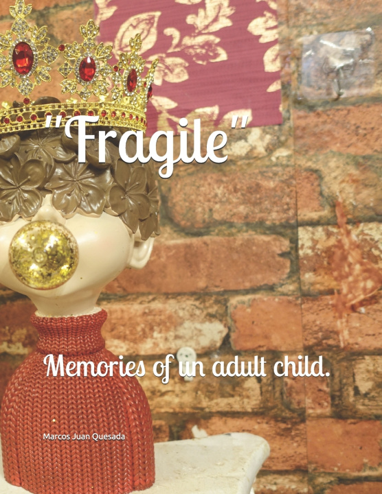 Book "Fragile" Marcos Juan Quesada