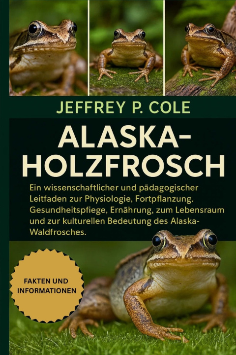 Kniha ALASKA-HOLZFROSCH JEFFREY P. COLE