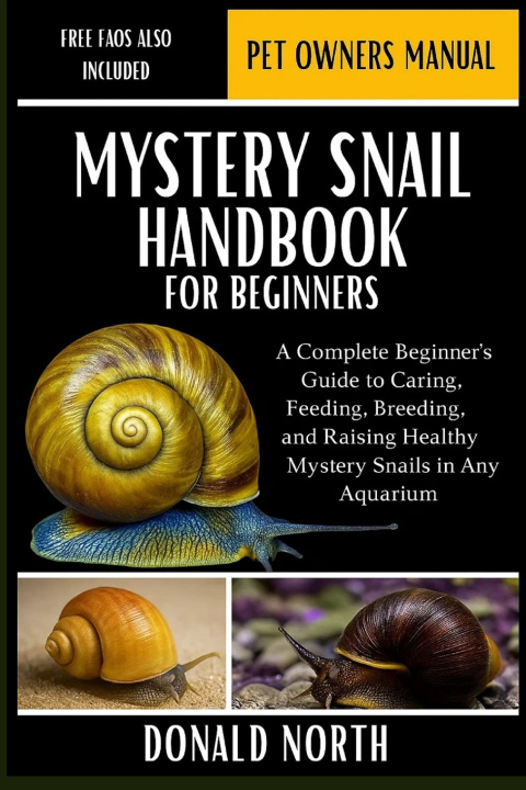 Kniha MYSTERY SNAIL HANDBOOK FOR BEGINNERS DONALD NORTH