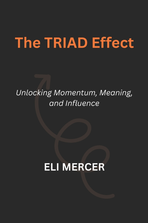 Kniha The TRIAD Effect Eli Mercer
