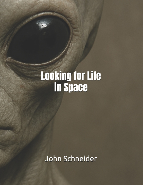 Kniha Looking for Life in Space John R. Schneider