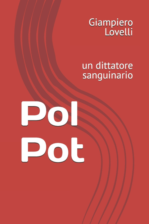 Книга Pol Pot Giampiero Lovelli