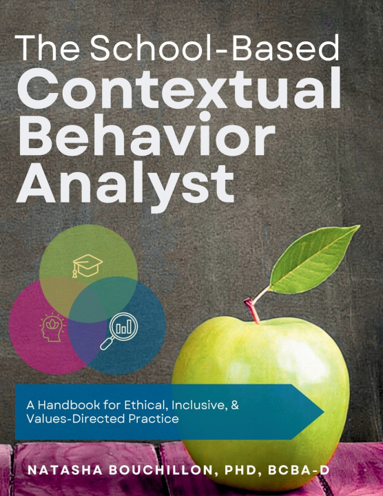 Kniha The School-Based Contextual Behavior Analyst Natasha Bouchillon