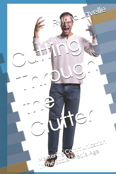 Kniha Cutting Through the Clutter Ryland Lavelle