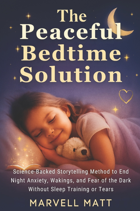 Kniha The Peaceful Bedtime Solution Marvell Matt