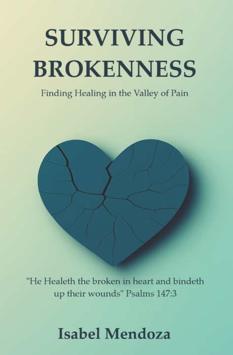 Kniha SURVIVING BROKENNESS Isabel Mendoza