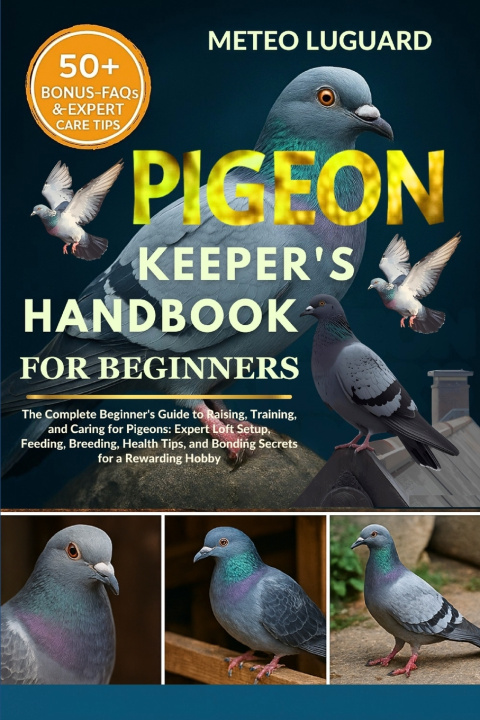 Kniha PIGEON KEEPER'S HANDBOOK FOR BEGINNERS METEO LUGUARD