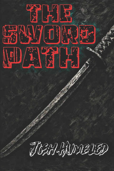 Kniha The Sword Path Josh Humbled
