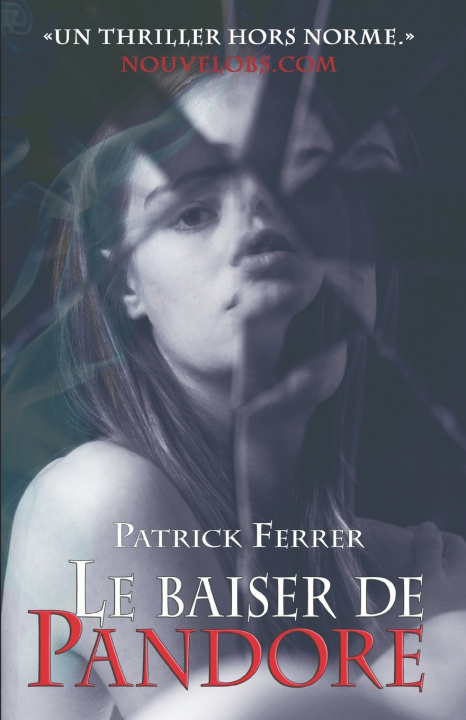 Kniha Le baiser de Pandore Patrick Ferrer
