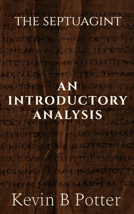Kniha The Septuagint Kevin B Potter