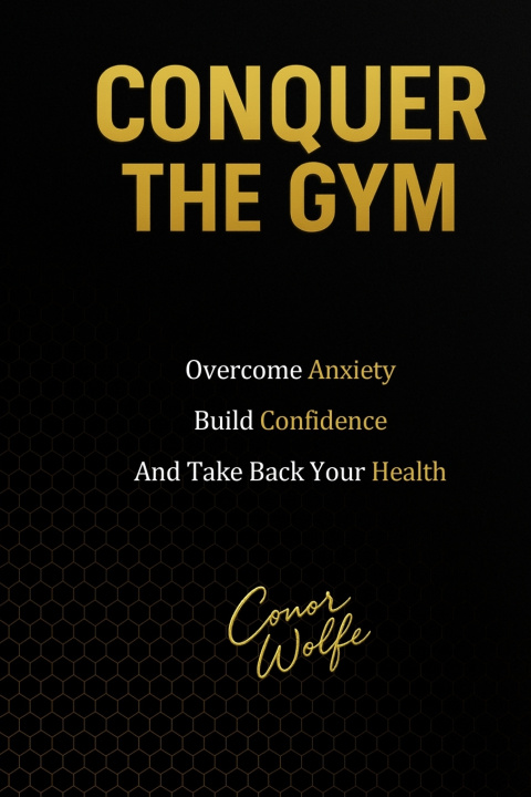 Kniha Conquer The Gym Conor Wolfe