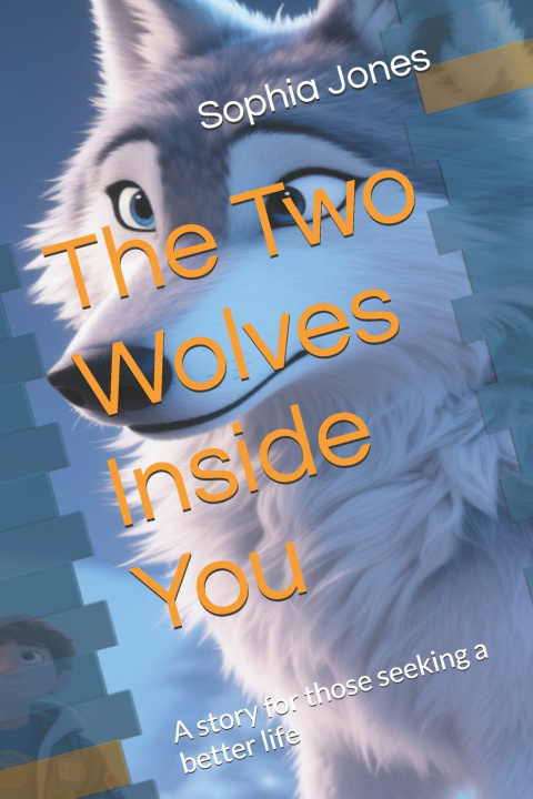 Boek The Two Wolves Inside You Sophia Jones