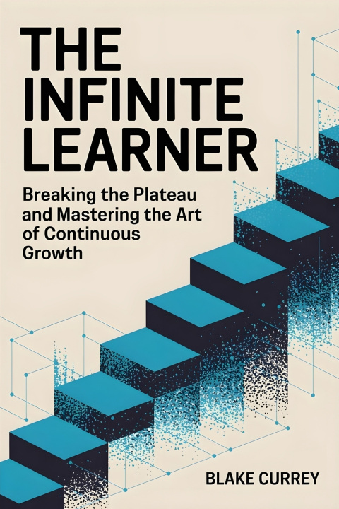 Kniha The Infinite Learner Blake Currey