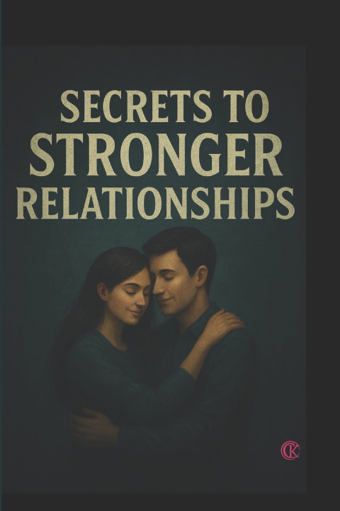 Kniha Secrets to Stronger Relationships Kailash Chand