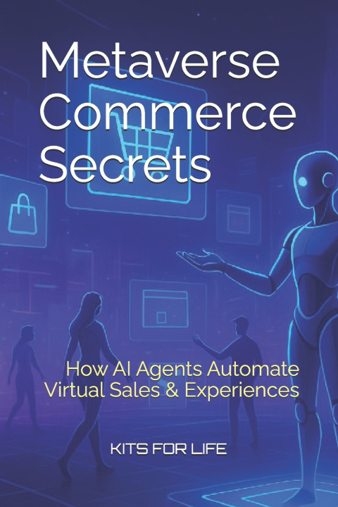 Kniha Metaverse Commerce Secrets KITS FOR LIFE