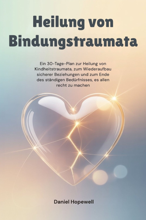 Knjiga Heilung von Bindungstraumata Daniel Hopewell
