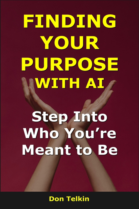 Kniha Finding Your Purpose With AI Don Telkin