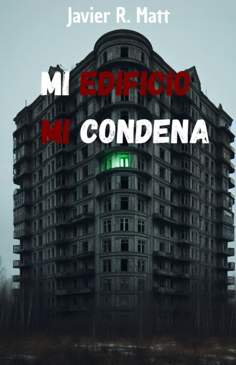 Kniha Mi edificio, mi condena Javier R. Matt