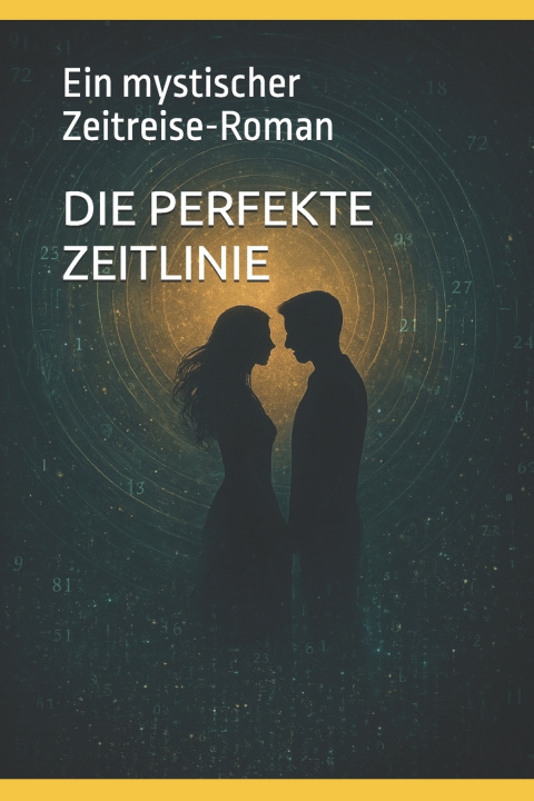 Knjiga DIE PERFEKTE ZEITLINIE David Greenberg