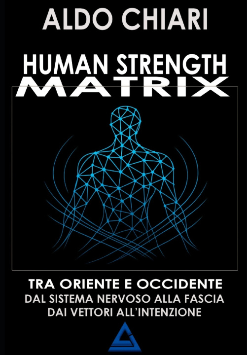 Knjiga HUMAN STRENGTH MATRIX Aldo Chiari