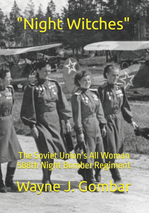 Kniha "Night Witches" Wayne J. Gombar