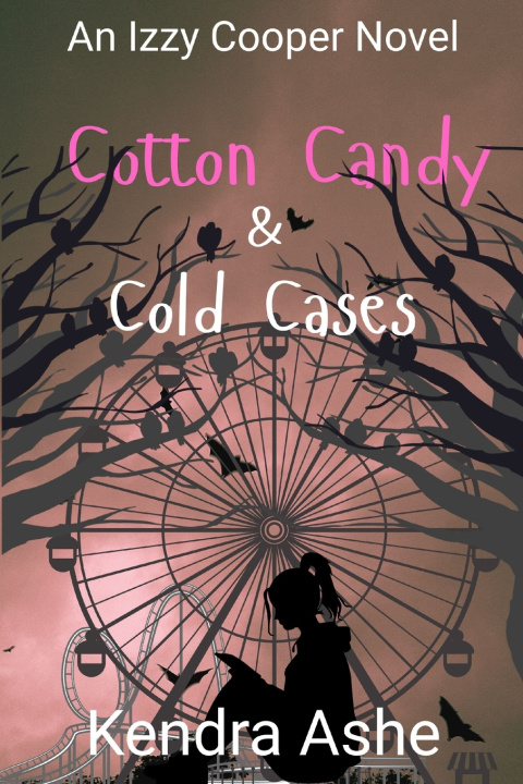 Kniha Cotton Candy & Cold Cases Kendra Ashe