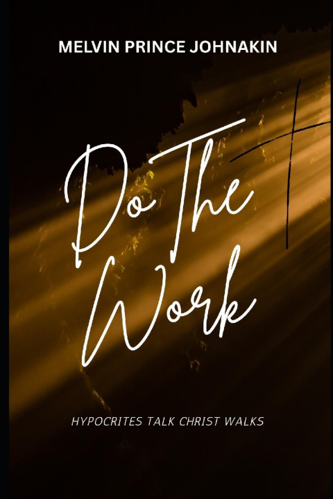 Kniha Do The Work Melvin Johnakin