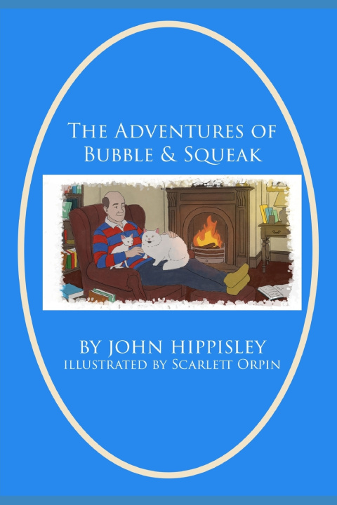 Kniha Bubbles and Squeak John David Arthur Hippisley Kent