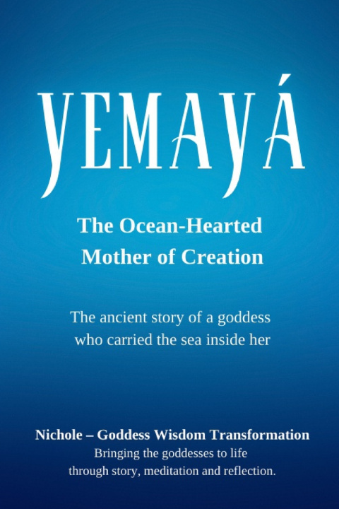 Knjiga Yemayá Nichole Goddess Wisdom Transformation