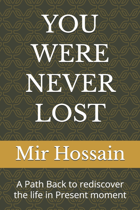 Kniha YOU WERE NEVER LOST Mir Hossain