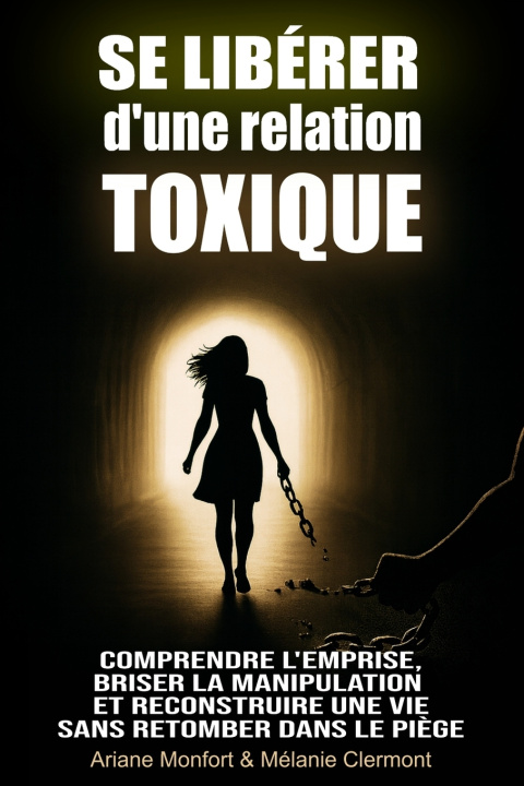 Kniha Se libérer d'une relation toxique Ariane Monfort