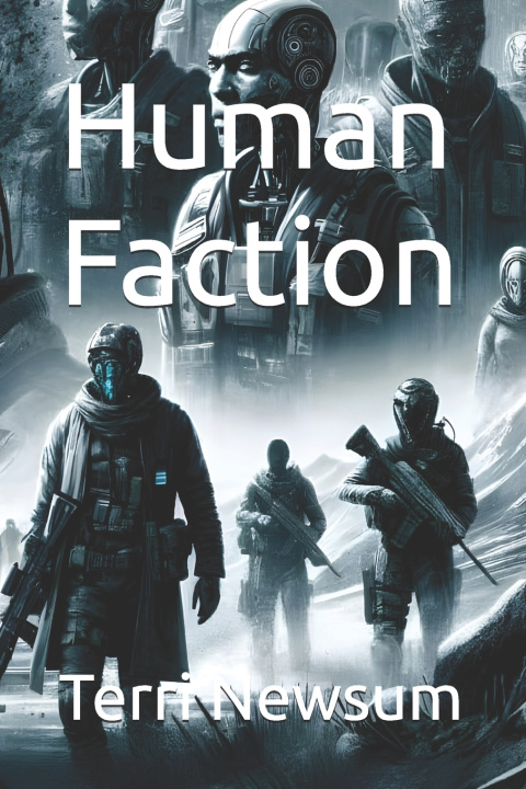 Kniha Human Faction Terri Newsum