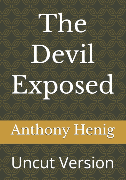 Kniha The Devil Exposed Anthony Henig
