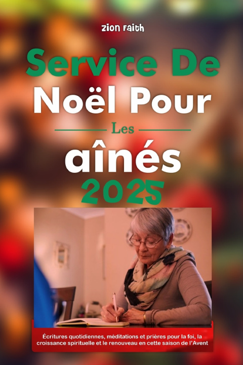 Knjiga Service de Noël pour les aînés 2025 Zion Faith